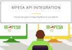 Mpesa API Integration: Step-by-Step Guide to Integrating Lipa na Mpesa Online