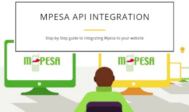 Mpesa API Integration: Step-by-Step Guide to Integrating Lipa na Mpesa Online