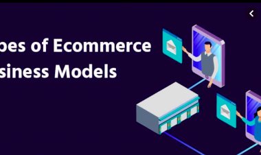 Types of e-commerce models and their advantages