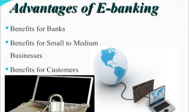 The Advantages of Internet Banking